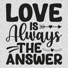 Obraz premium Love is Always the Answer