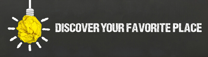 Discover your favorite place	