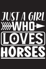 Fototapeta na wymiar Just a Girl Who Loves Horses