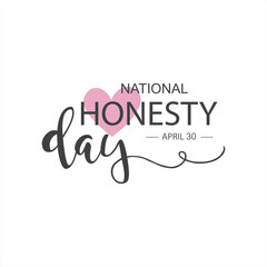 National Honesty Day, April 30 -poster, banner, card, background.