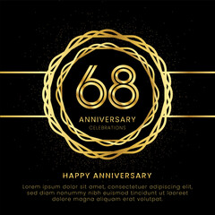68 years anniversary with a golden number, golden glitters, and a golden circle rope on a black background. Circle a gold hexagon with glitter.