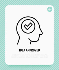 Idea approved thin line icon: check mark in human head. Right decision, positive solution. Vector illustration.