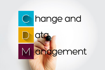 CDM Change and Data Management - helps solve business issues by aligning both people and processes...