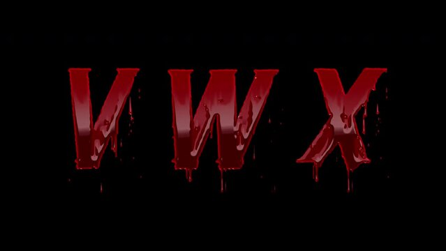 Blood Letters V, W, X Animation Text, Alpha Channel