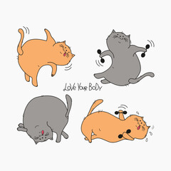  Cartoon Cats Set,  lettering. Fat happy cats doing gymnastics. Cat with dumbbells, in yoga pose.  Body positive . Doodle. Vector illustration. Background isolated.