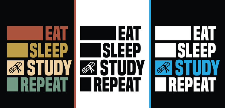 Study t-shirt. Eat sleep study repeat t-shirt design, print for posters, clothes, advertising