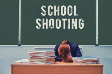 Text school shooting on the blackboard and sad teacher in the classroom. Problems with violence and...