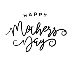 Fototapeta na wymiar Happy Mother's Day Calligraphy