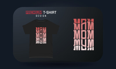 Mother’s Day T-shirt Design Mom with grunge texture