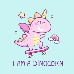 "I am a Dinocorn" card. Cute Dinosaur Unicorn ride on skate board. Caroon Pink Dinosaur or Unicorn with  wings and skate board. Funny Baby Dinocorn for kids print design. Isolated vector illustrator
