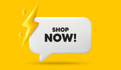 Shop now tag. 3d speech bubble banner with power energy. Special offer sign. Retail Advertising symbol. Shop now chat speech message. 3d offer talk box. Vector