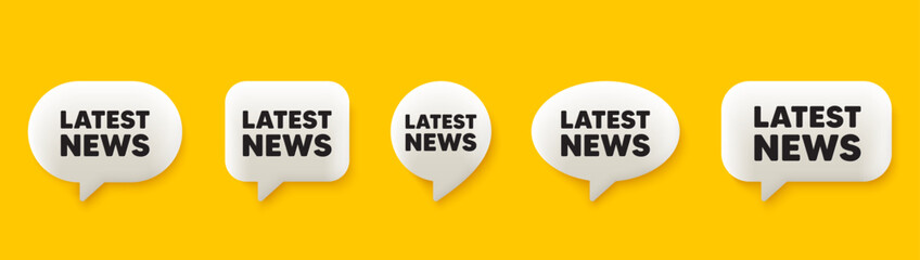 Latest news tag. 3d chat speech bubbles set. Media newspaper sign. Daily information symbol. Latest news talk speech message. Talk box infographics. Vector