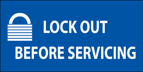 Lock Out Before Servicing Sign On White Background