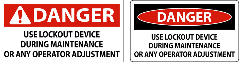 Caution Use Lockout Device During Maintenance Or Any Operator Adjustment Sign