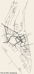 Detailed hand-drawn navigational urban street roads map of the PORT DU RHIN DISTRICT of the French city of STRASBOURG, France with vivid road lines and name tag on solid background