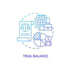 Trial balance blue gradient concept icon. Correct financial information. Bookkeeping element abstract idea thin line illustration. Isolated outline drawing. Myriad Pro-Bold fonts used