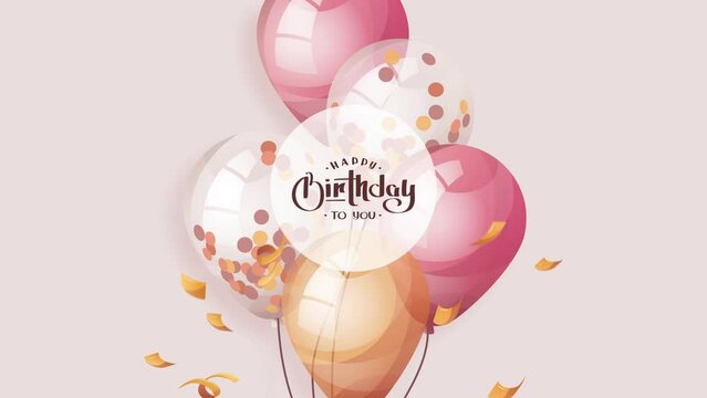Birthday video card with Balloons and handwritten lettering. Birthday party, celebration, holiday, event, festive, congratulations concept. Animation video.