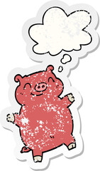 cartoon pig with thought bubble as a distressed worn sticker