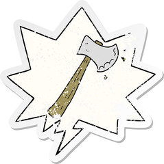 cartoon axe with speech bubble distressed distressed old sticker