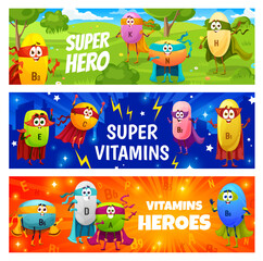 Obraz na płótnie Canvas Cartoon happy superhero vitamin characters. Vector banners with dietary food supplement B3, K, N, H and E, C, B1,B5 or D, A, B9 capsules. Children nutritional personages with supernatural forces