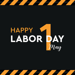 happy labor day 1 may typography and warning tape
