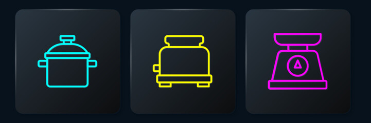 Set line Cooking pot, Scales and Toaster. Black square button. Vector