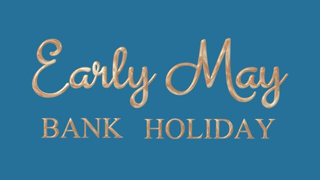 Bank holiday animated Text. Early may bank holiday typography animated text. Greeting card.