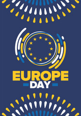 Europe Day. Annual public holiday in May. Is the name of two annual observance days - 5 May by the Council of Europe and 9 May by the European Union. Poster, card, banner and background. Vector