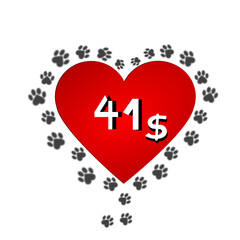 41$ dollar inside heart with paw around. Stylish promotion illustration for pet shop and veterinarian.