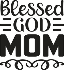 Blessed God Mom