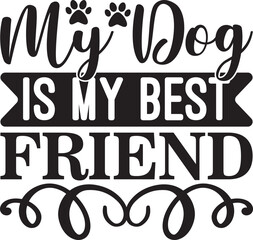 My Dog Is My Best Friend