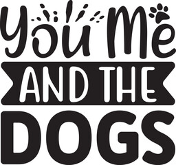 You Me And The Dogs