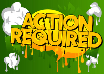 Action Required. Graffiti tag. Abstract modern street art decoration performed in urban painting style.