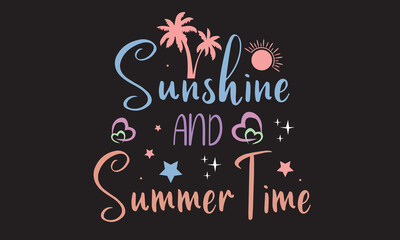 Sunshine And Summer Time Svg T-Shirt Design