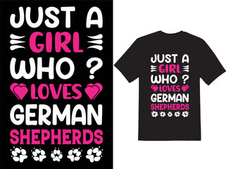 just a girl who loves dog t-shirt design, vintage t-shirt design, poster design, and typography t-shirt design.