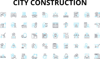 City construction linear icons set. Structures, Buildings, Planning, Design, Development, Infrastructure, Urbanization vector symbols and line concept signs. Architecture,Materials,Skyscrapers