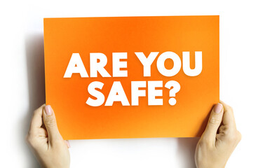Are You safe question text quote, concept background