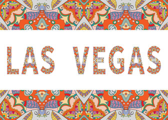 Las Vegas sign lettering with tribal ethnic ornament. Decorative letters and frame border pattern. Card or Invitation design. USA travel theme background. Hand drawn vector illustration