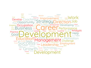 Word cloud background concept for Career development. success strategy, goal achievement management of leadership opportunity. vector illustration.