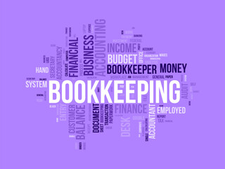 Word cloud background concept for Bookkeeping. Financial budget, business transaction credit of payment double check. vector illustration.