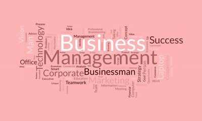 Word cloud background concept for Business Management. corporate communication with marketing solution concept. vector illustration.