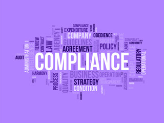 Word cloud background concept for Compliance. Business agency policy guidelines for quality process regulatory. vector illustration.