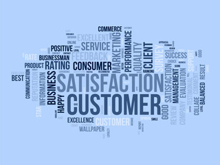 Word cloud background concept for Customer satisfaction. Client service, quality opinion rating of performance evaluation. vector illustration.