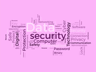 Word cloud background concept for Data security. Network technology safety access for web privacy protection. Vector illustration.