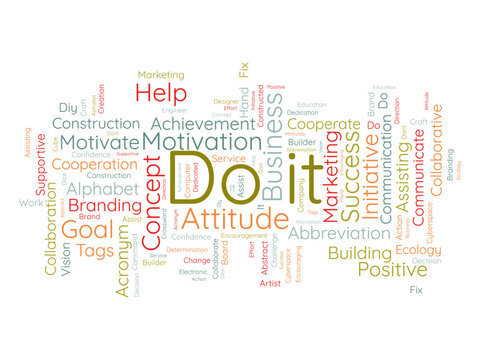 Word cloud background concept for do it. Marketing action challenge for success command handle. vector illustration.