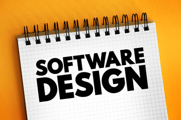 Software design - process by which an agent creates a specification of a software artifact intended to accomplish goals, text concept on notepad