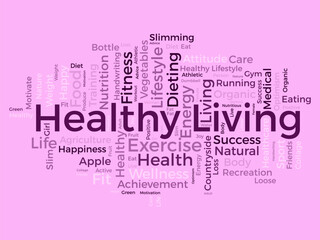 Word cloud background concept for Healthy living. diet exercise, fit lifestyle with organic food of eating energy. vector illustration.