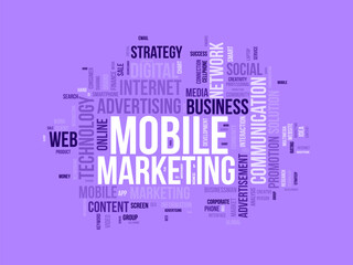 Word cloud background concept for Mobile Marketing. Media advertisement, digital social communication of business promotion. vector illustration.