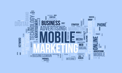 Word cloud background concept for Mobile Marketing. Media advertisement, digital social communication of business promotion. vector illustration.