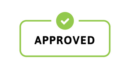 Approve sign. Vector modern color illustration. Green horizontal frame with checkmark and text isolated on white background. Design for business banner, poster, web © tasty_cat
